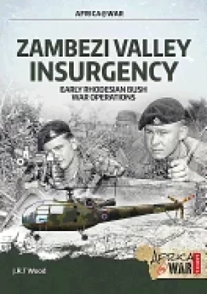Image of zambezi valley insurgency early rhodesian bush war operations