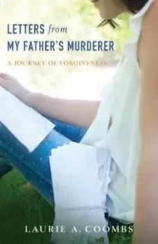 Image of Letters from my father's murderer - Laurie A. Coombs - Paperback - Used