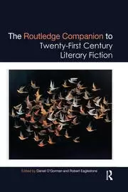 Image of The Routledge Companion to Twenty-First Century Literary Fiction