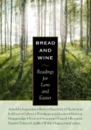 Image of bread and wine readings for lent and easter