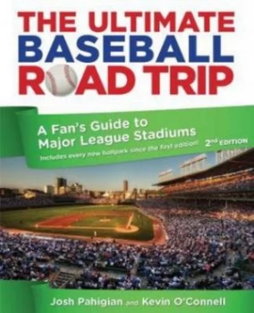 Image of The Ultimate Baseball Road-Trip by Josh Pahigian Book