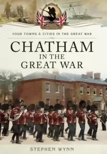 Image of Chatham in the Great War