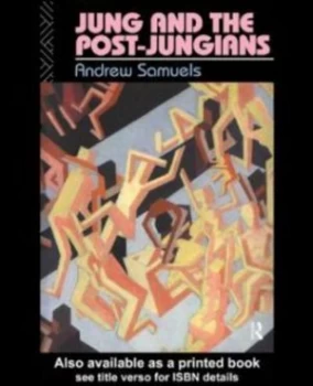 Image of Jung and the Post-Jungians by Andrew Samuels Paperback