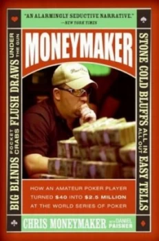 Image of Moneymaker by Chris Moneymaker and Daniel Paisner Book