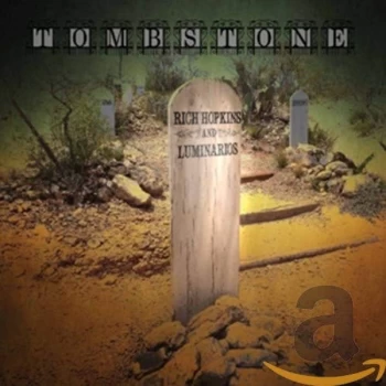 Image of Rich Hopkins & Luminarios - Tombstone CD