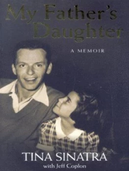 Image of My Fathers Daughter by Tina Sinatra Book