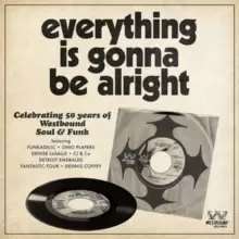 Image of Everything Is Gonna Be Alright