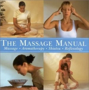 Image of The Massage Manual by Mark Evans and Suzanne Franzen and Rosalind Oxenford Hardback
