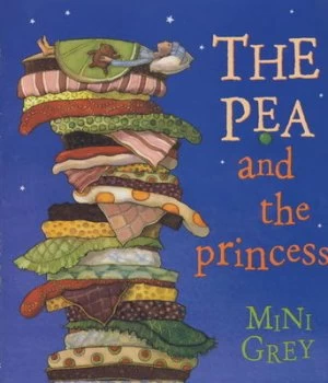 Image of The Pea and the Princess by Mini Grey Hardback