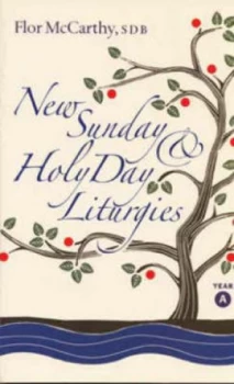 Image of New Sunday and Holy Day Liturgies. Year a by Flor Mccarthy and Flor Mccarthy Book