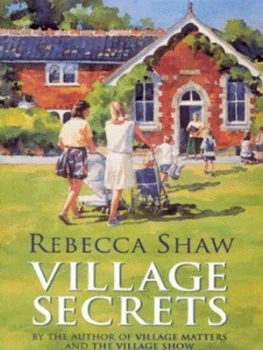 Image of Village Secrets by Rebecca Shaw Paperback