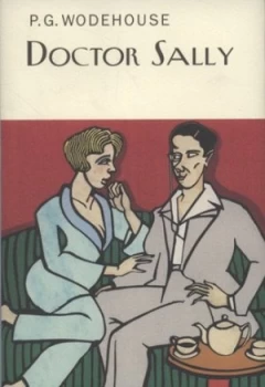 Image of Doctor Sally by P.G. Wodehouse Hardback