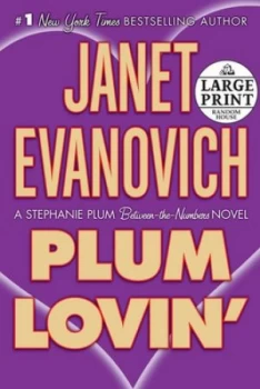 Image of Plum Lovin by Janet Evanovich Hardback