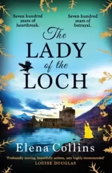 Image of The Lady of the Loch : The heartbreaking and unforgettable timeslip novel from Elena Collins, author of The Witch's Tree, for 2023