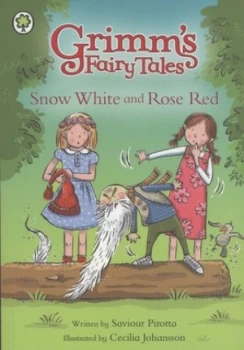 Image of Snow White and Rose Red by Saviour Pirotta Paperback