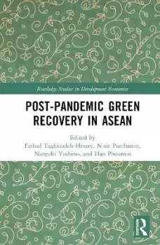 Image of Post-Pandemic Green Recovery in ASEAN by Farhad Taghizadeh-Hesary