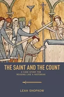Image of The Saint and the Count : A Case Study for Reading like a Historian