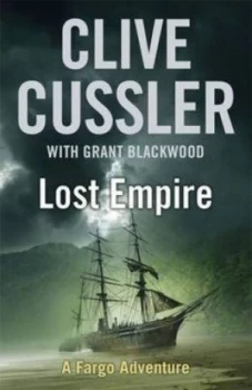Image of Lost Empire by Clive Cussler and Grant Blackwood Book