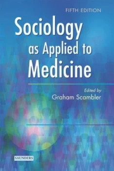 Image of Sociology As Applied to Medicine by Graham Scambler Paperback