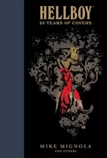 Image of Hellboy: 25 Years Of Covers