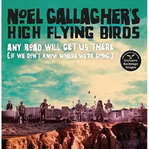 Image of Any Road Will Get Us There (If We Don't Know Where We're Going) Hardback 2018