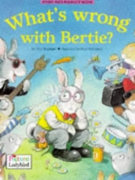 Image of Whats Wrong with Bertie by Tony Bradman and Peter Stevenson Paperback