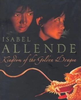 Image of The Kingdom of the Golden Dragon by Isabel Allende Hardback