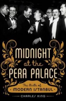 Image of Midnight at the Pera Palace by Charles King Hardback
