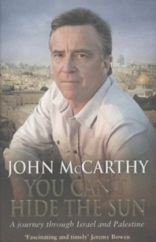 Image of You Cant Hide the Sun by John Mccarthy Book