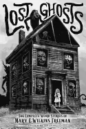 Image of lost ghosts the complete weird stories of mary e wilkins freeman