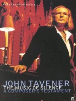 Image of The music of silence by Sir John Tavener