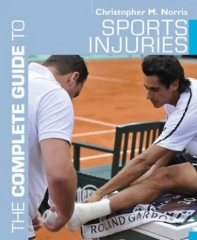Image of The Complete Guide to Sports Injuries by Christopher M. Norris Paperback