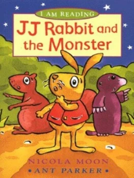 Image of J.J. Rabbit and the Monster by Nicola Moon and Ant Parker Book