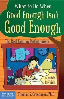 Image of What to Do When Good Isn't Good Enough by Thomas Greenspon