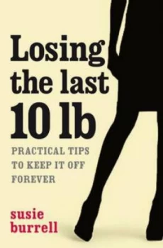 Image of Losing the Last 10lb by Susie Burrell Hardback