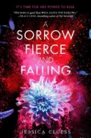 Image of sorrow fierce and falling kingdom on fire book three