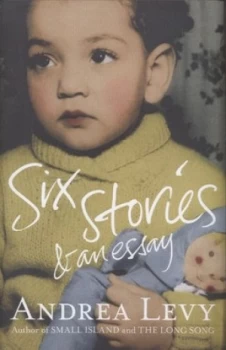 Image of Six Stories and an Essay by Andrea Levy Hardback