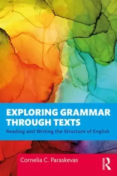 Image of Exploring Grammar Through TextsReading and Writing the Structure of English