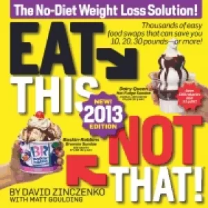 Image of eat this not that 2013 the no diet weight loss solution