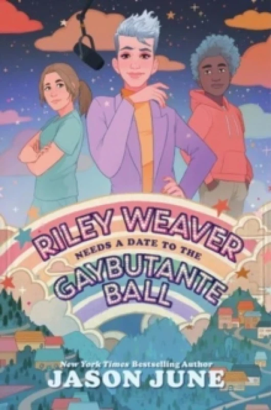 Image of Riley Weaver Needs a Date to the Gaybutante Ball. Hardback. By Jason June Books