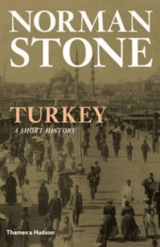 Image of Turkey by Norman Stone Hardback