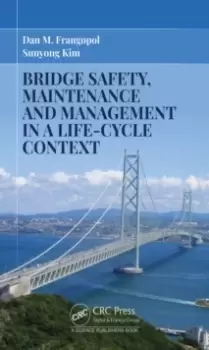 Image of Bridge Safety, Maintenance and Management in a Life-Cycle Context