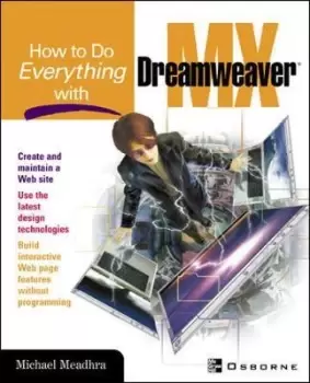 Image of How To Do Everything With Dreamweaver(R) MX by Michael Meadhra