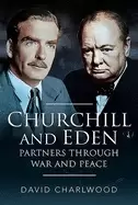 Image of churchill and eden partners through war and peace