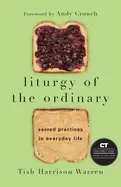 Image of liturgy of the ordinary sacred practices in everyday life