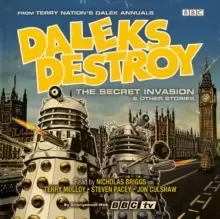 Image of Daleks Destroy: The Secret Invasion & Other Stories : From the Worlds of Doctor Who?