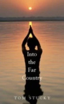 Image of Into the Far Country by Tom Stuckey Paperback