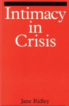 Image of Intimacy in Crisis by Jane Ridley Paperback