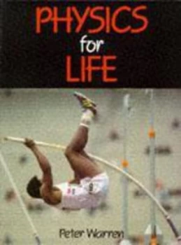 Image of Physics for Life by Peter Warren Paperback