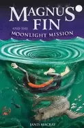Image of magnus fin and the moonlight mission